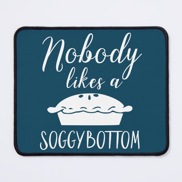 Item preview, Nobody Likes a Soggy Bottom designed and sold by kamnahsa.