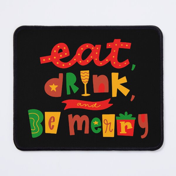 Item preview, Eat, drink and be merry designed and sold by RIXXI HEY CO..
