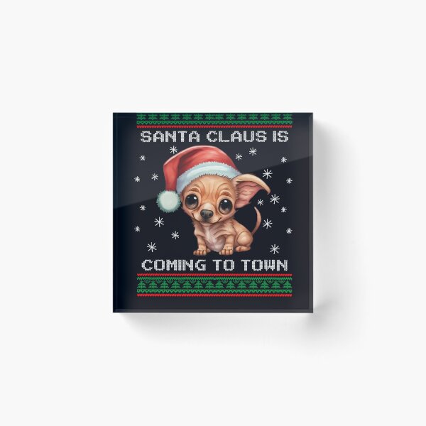 Item preview, Chiweenie Santa Is Coming To Town Fun Xmas Ugly Christmas designed and sold by madtoyman.
