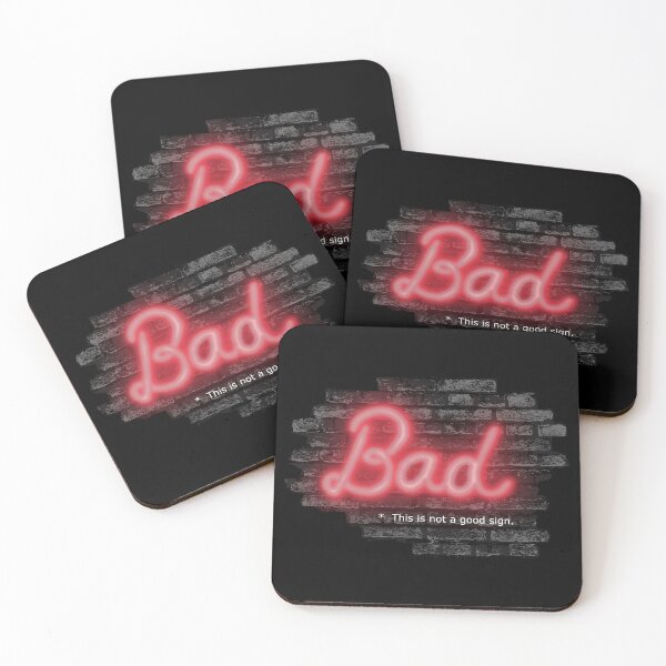 Item preview, Bad This is not a good sign, Neon.  Puns and Humor. designed and sold by MyThingNow.