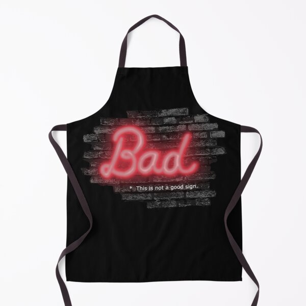 Item preview, Bad This is not a good sign, Neon. Puns and Humor. designed and sold by MyThingNow.