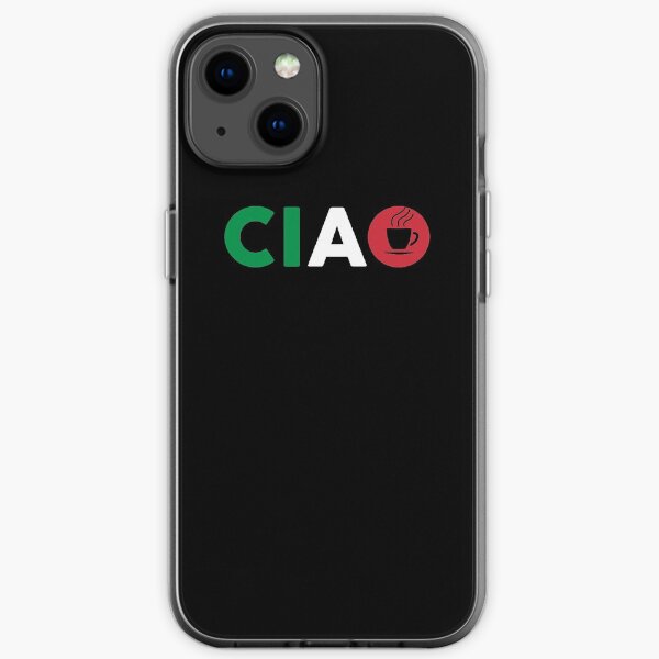 Ciao Italian I Love Italy With Italia Espresso iPhone Soft Case