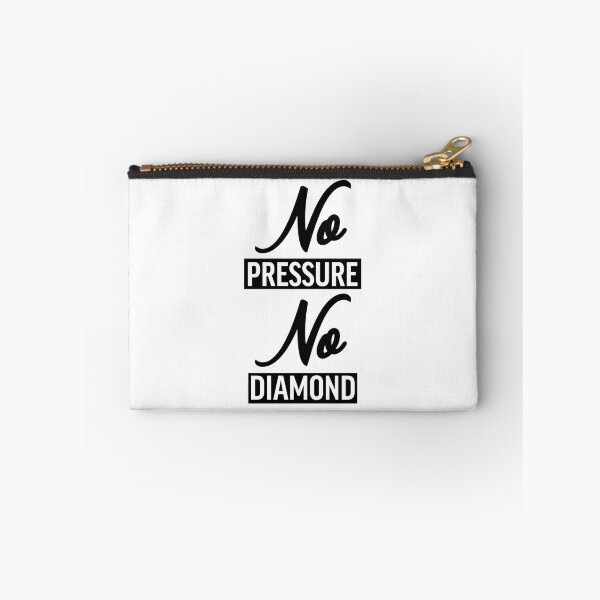 Item preview, NO PRESSURE NO DIAMOND designed and sold by lunacarter.