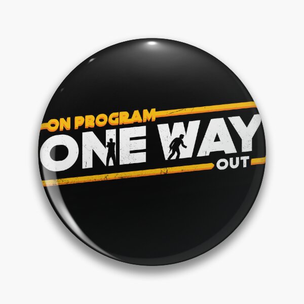 Item preview, On Program One Way Out designed and sold by therocketman.