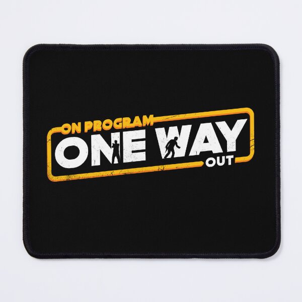 Item preview, On Program One Way Out designed and sold by therocketman.