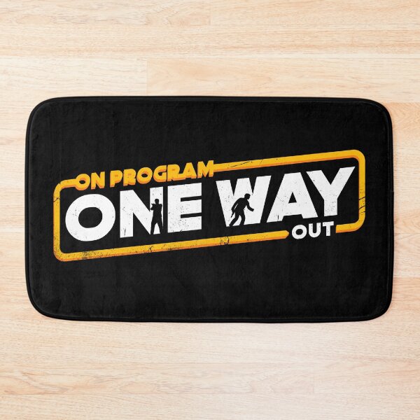 Item preview, On Program One Way Out designed and sold by therocketman.