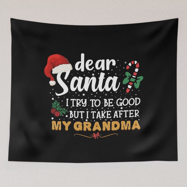 Item preview, Dear Santa I try to be good but I take after my grandma kids designed and sold by Creativy.