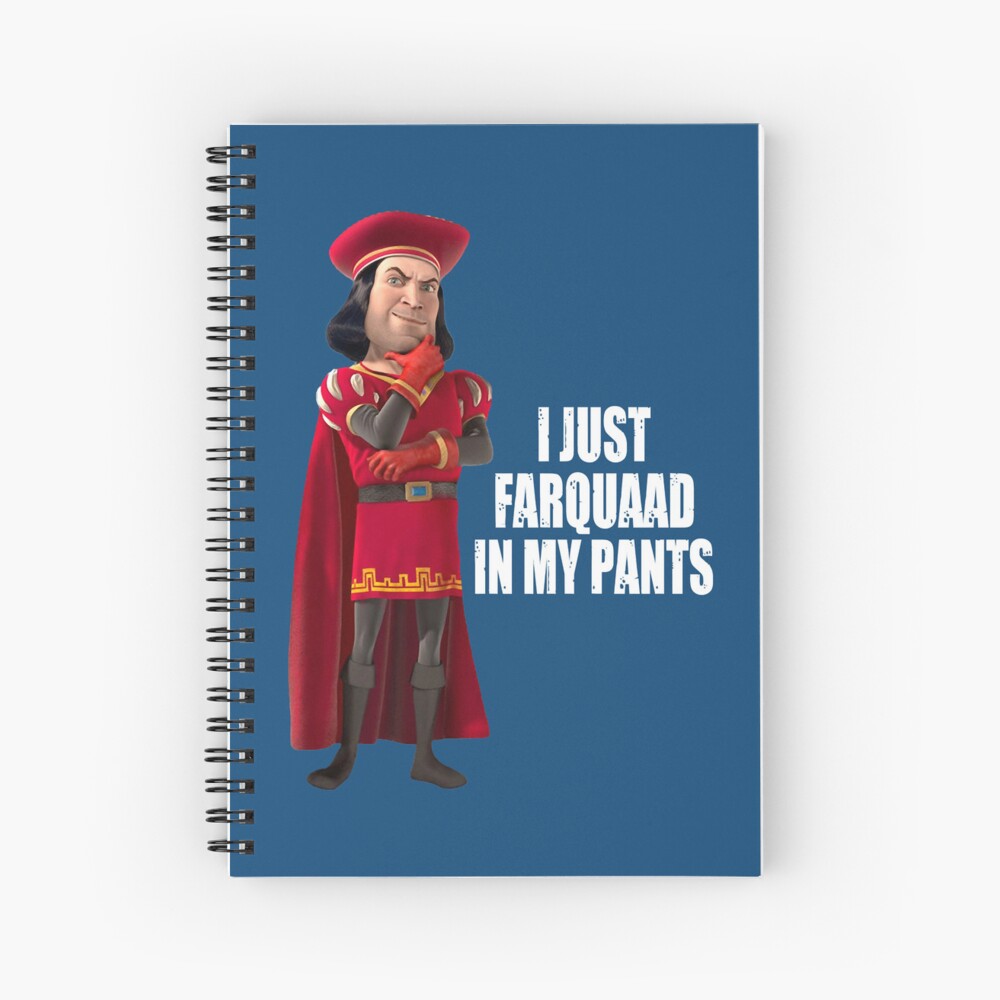 "Lord Farquaad I Just Farquaad In My Pants Meme" Spiral Notebook for