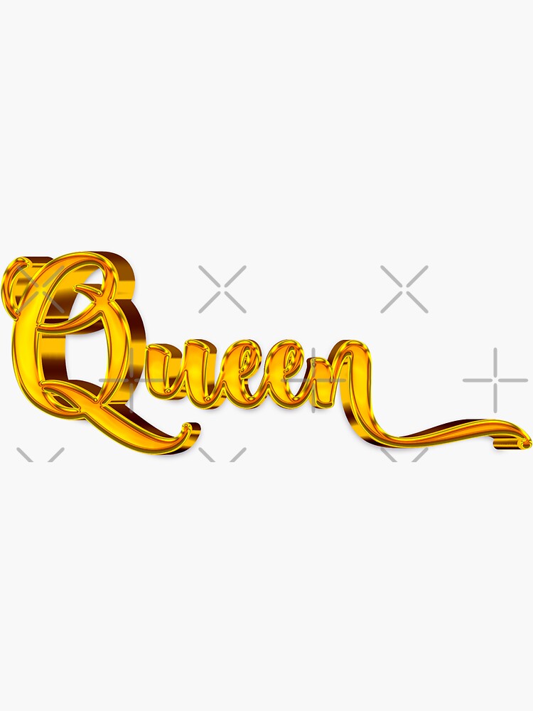 "The Word Queen in Shiny Gold Script Typography 2" Sticker for Sale by