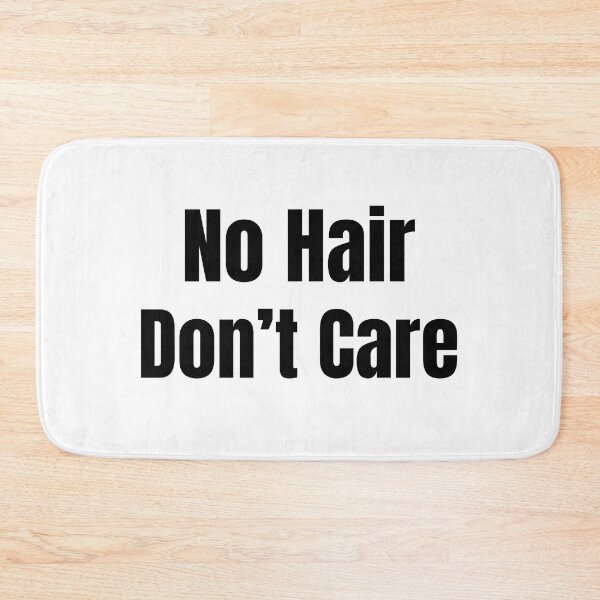 Item preview, No Hair Don’t Care designed and sold by popular.