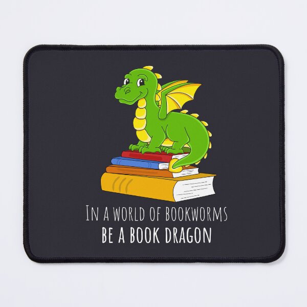 Item preview, In A World Of Bookworms Be A Book Dragon designed and sold by The Bookworm Store.