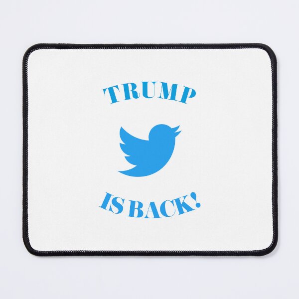 Item preview, TRUMP IS BACK ON TWITTER designed and sold by janeynic.