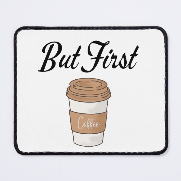 Item preview, But First Coffee designed and sold by popular.