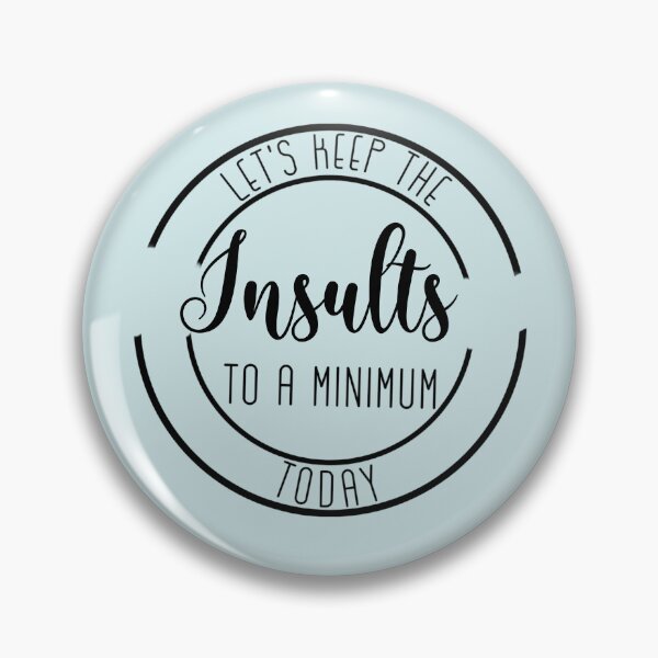 Item preview, Insults to a minimum  designed and sold by SaintsPlace.