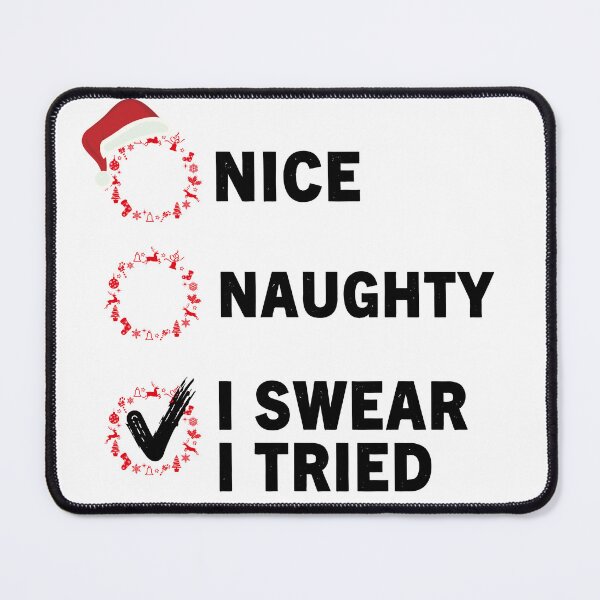Item preview, Nice Naughty I Swear I Tried, Christmas Funny Checklist designed and sold by YaSsHop ⭐️⭐️⭐️⭐️⭐️(100K).