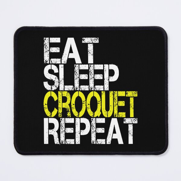 Item preview, Eat Sleep Croquet Repeat, Grunge  designed and sold by ACC .