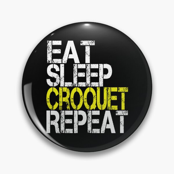 Item preview, Eat Sleep Croquet Repeat, Grunge  designed and sold by ACC .