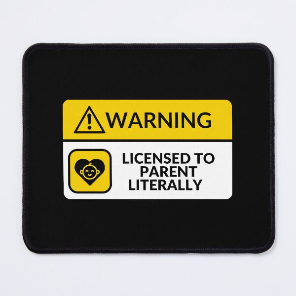 Item preview, Licensed To Parent Literally Warning 5 designed and sold by CraftwithNadia.
