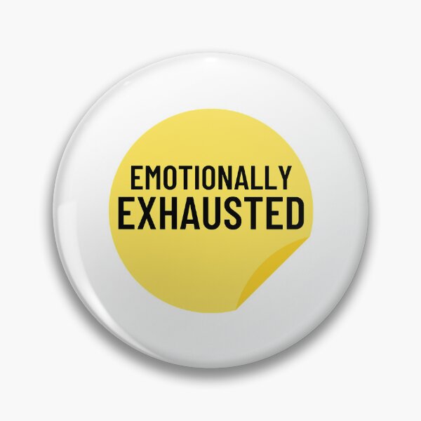 Item preview, Emotionally Exhausted designed and sold by UrsaSundries.