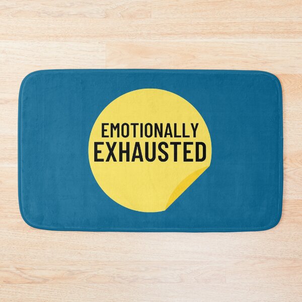 Item preview, Emotionally Exhausted designed and sold by UrsaSundries.