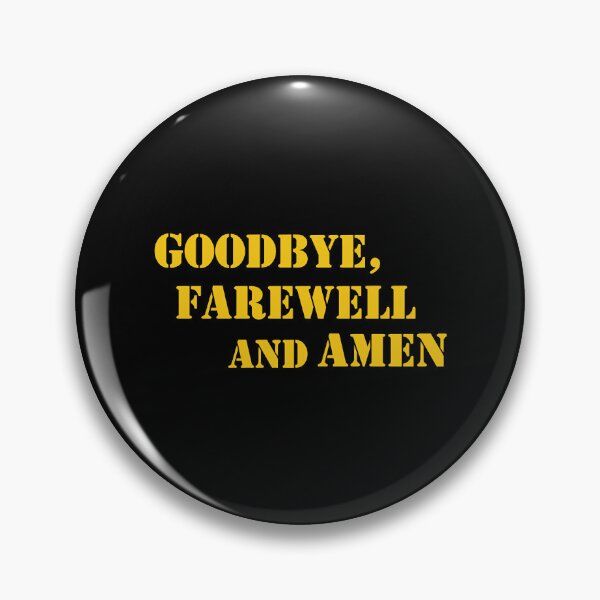 Item preview, Goodbye, Farewell and Amen designed and sold by UrsaSundries.