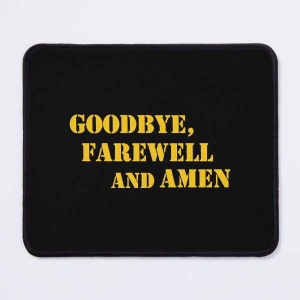 Item preview, Goodbye, Farewell and Amen designed and sold by UrsaSundries.