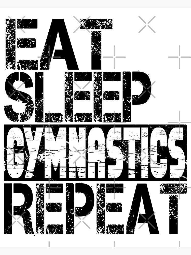 Eat, sleep, gymnastics, repeat - gymnastics, gymnasts Greeting