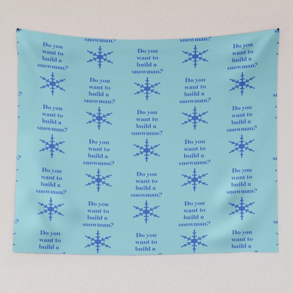 Item preview, Iskybibblle Products Do you want to build a Snowman Blue designed and sold by Iskybibblle.