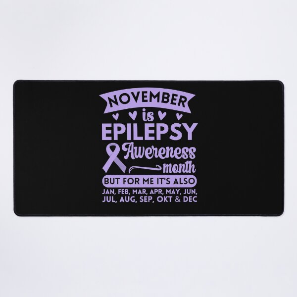 Item preview, November is epilepsy awereness month designed and sold by FurioInc.