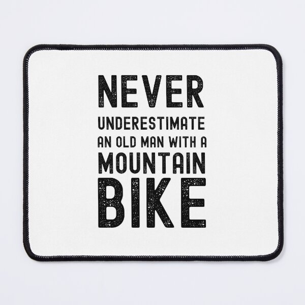 Item preview, Never Underestimate An Old Man With A Mountainbike designed and sold by hijackhippo.