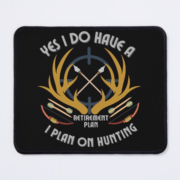 Item preview, Yes I Do Have A Retirement Plan I Plan On Hunting designed and sold by NikkosDesigns.