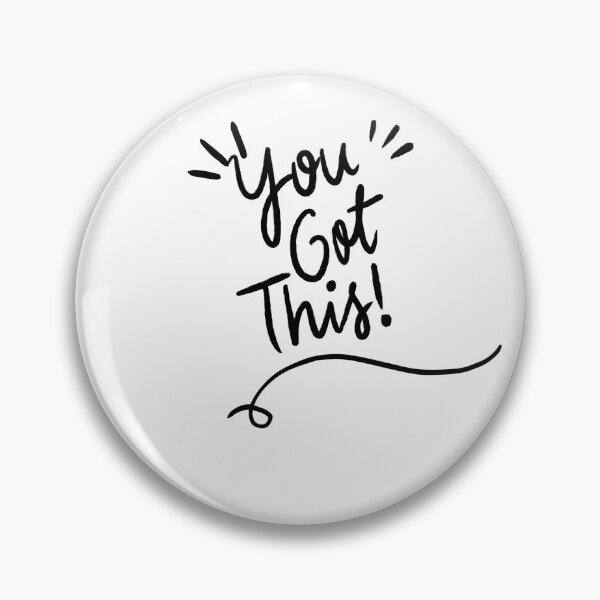 Item preview, You got this designed and sold by RiseAbove22.