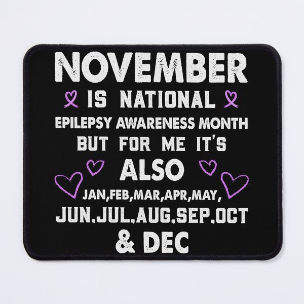 Item preview, November is epilepsy awereness month designed and sold by FurioInc.