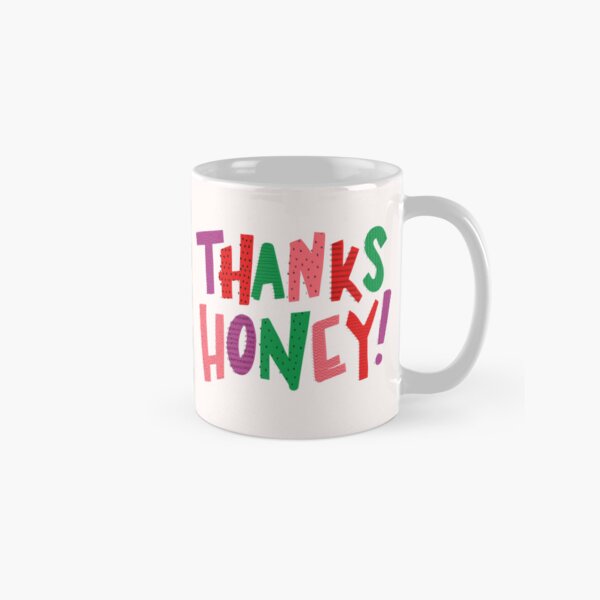 Item preview, Thanks honey! designed and sold by RIXXI HEY CO..