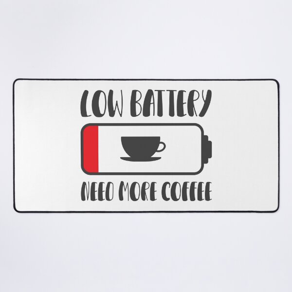 Item preview, Low Battery Need More Coffee Funny Creative Design designed and sold by Thonja.