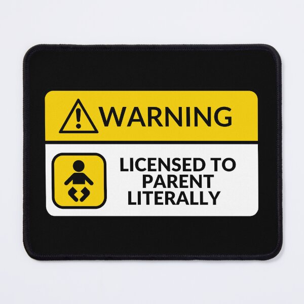 Item preview, Licensed To Parent Literally Warning 8 designed and sold by CraftwithNadia.