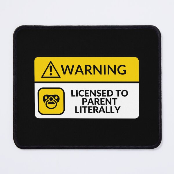 Item preview, Licensed To Parent Literally Warning 9 designed and sold by CraftwithNadia.