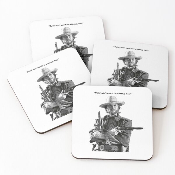 Item preview, "Dyin ain't much of a living" Clint Eastwood quote designed and sold by Hoorahville.