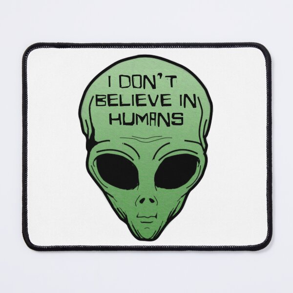 Item preview, I don't believe in humans designed and sold by ELDigitals.