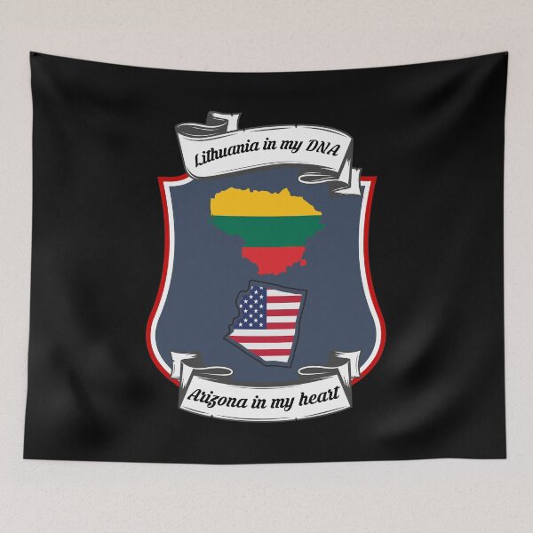 Item preview, Lithuania in my DNA, Arizona in my heart Heritage designed and sold by Tony ⭐⭐⭐⭐⭐.