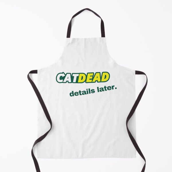 Item preview, Cat Dead Details Later52 designed and sold by DorcaYundt.