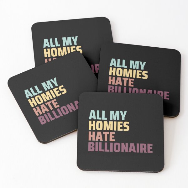 Item preview, All My Homies Hate Billionaire designed and sold by OnTheTrend.