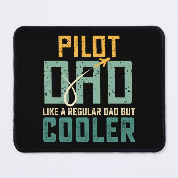 Item preview, Pilot Dad Like A Regular Dad But Cooler Birthday Dad Pilot designed and sold by RockBeeDesigns.