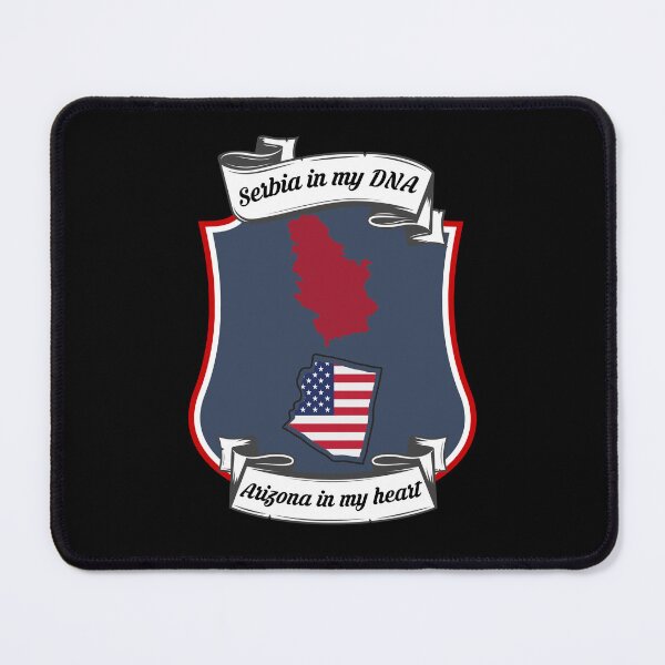 Item preview, Serbia in my DNA, Arizona in my heart Heritage designed and sold by Tony ⭐⭐⭐⭐⭐.