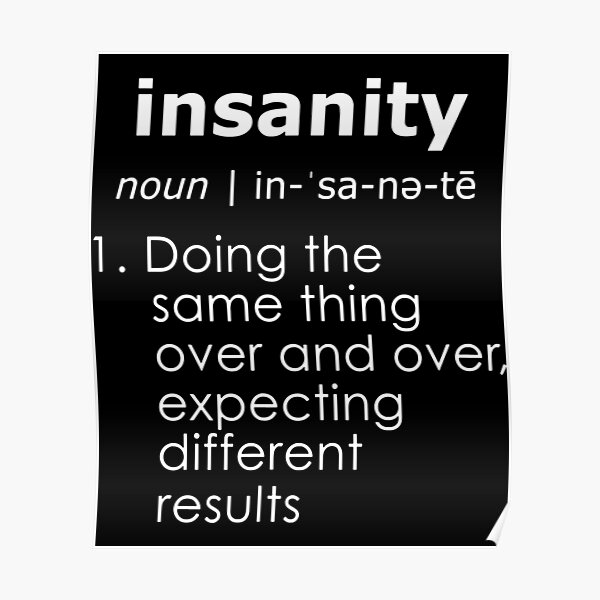 Insanity Definition" Poster for Sale by Boothzared-art | Redbubble