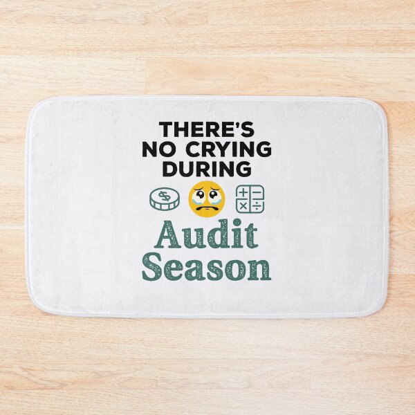Item preview, There's No Crying During Audit Season Funny Auditor designed and sold by jaygo.