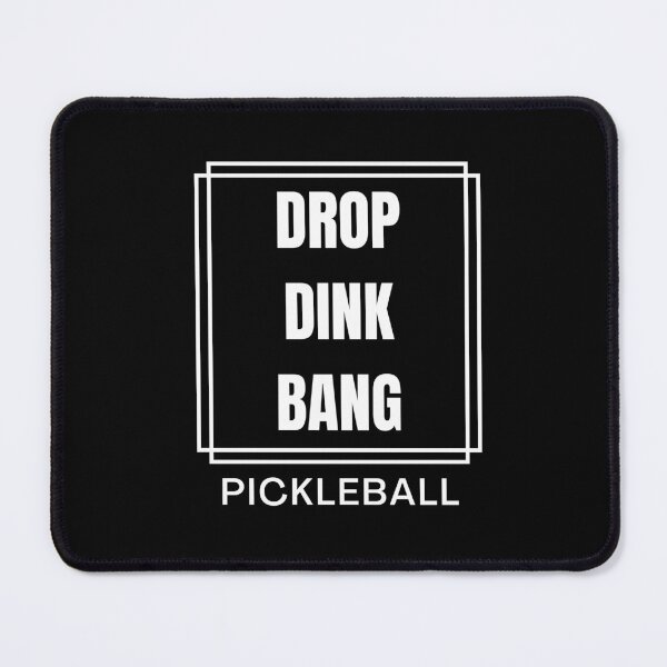 Item preview, Drop Dink Bang Pickleball designed and sold by Wanc Designs.