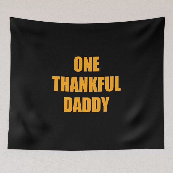 Item preview, One Thankful Daddy designed and sold by AlexHammonds.