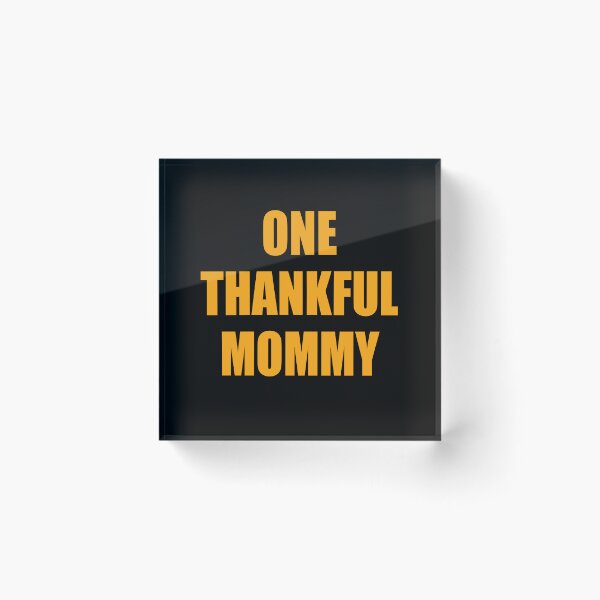 Item preview, One Thankful Mommy designed and sold by AlexHammonds.