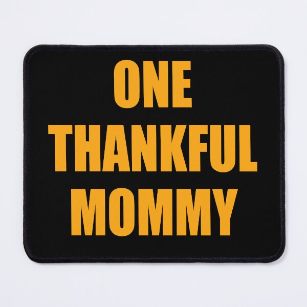 Item preview, One Thankful Mommy designed and sold by AlexHammonds.
